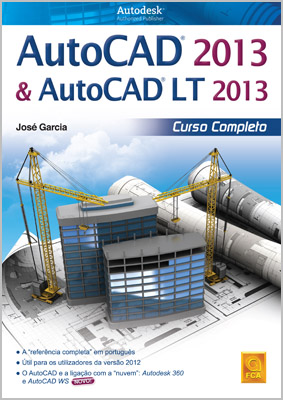 AutoCAD 2013 & AutoCAD LT 2013 - Computer Science - CAD - FCA