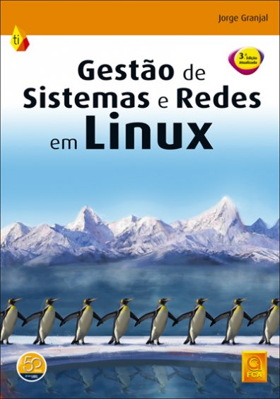 Gestao De Sistemas E Redes Em Linux Informatica Redes Comunicacoes Fca